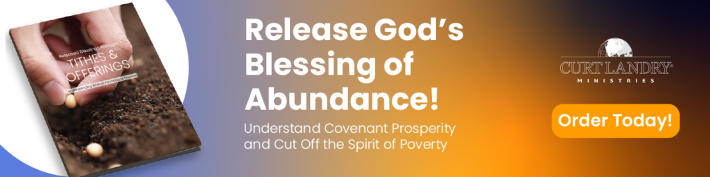 Click here to order your copy of our "Tithes and Offerings" book and release God's blessing of abundance!