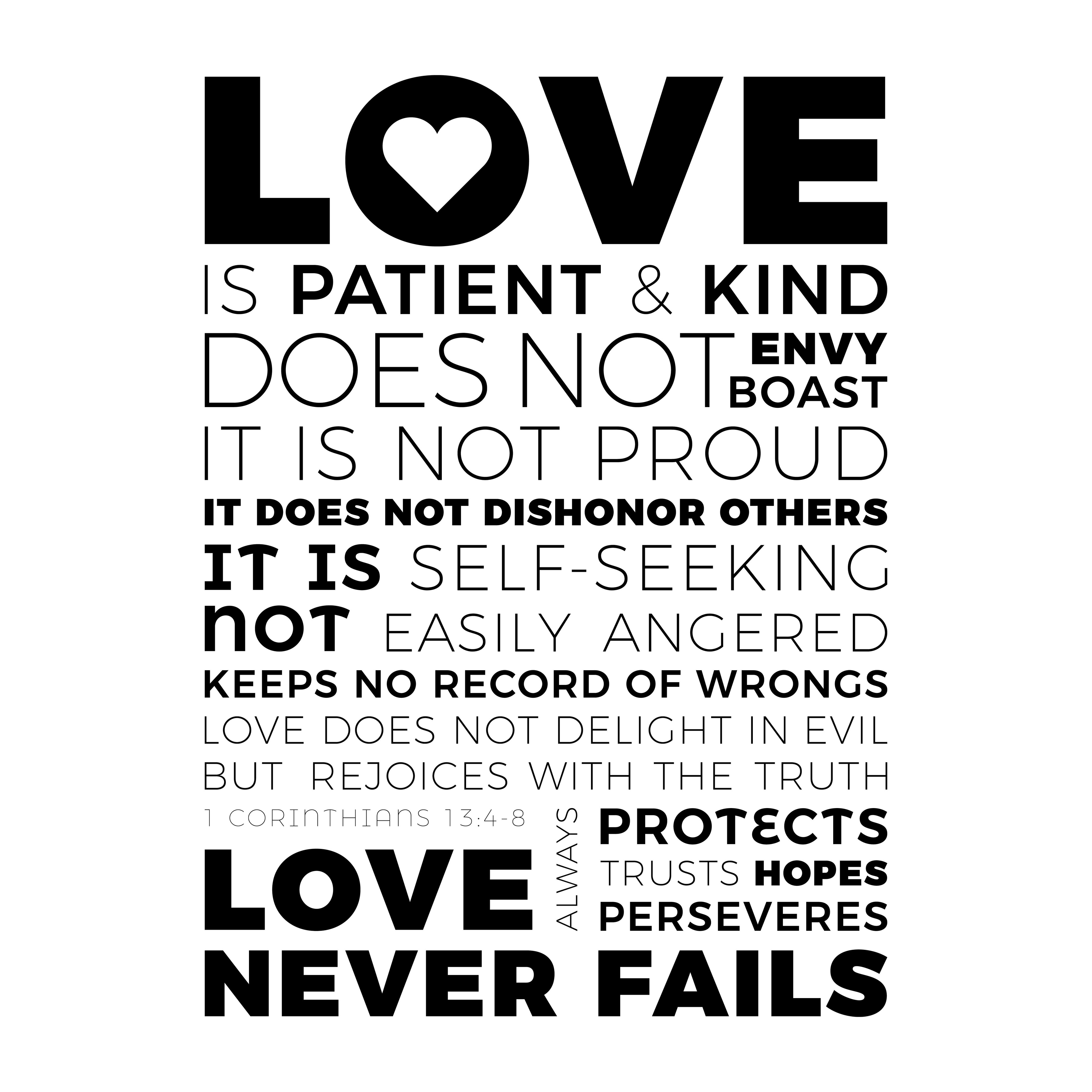 Biblical phrase from 1 Corinthians 13:8 about love. 
