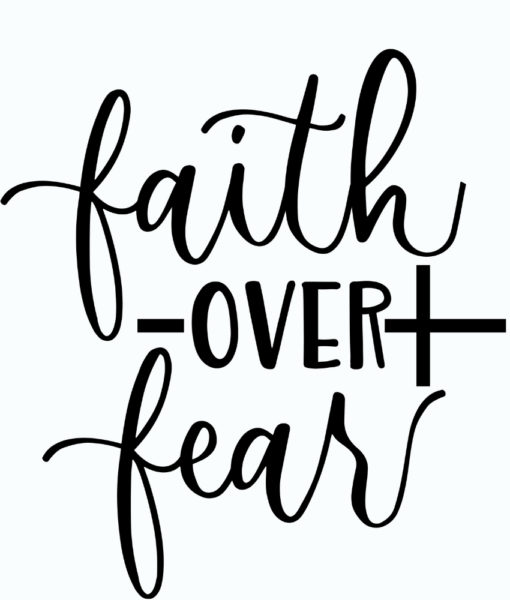 Faith over fear graphic in cursive text with Cross.