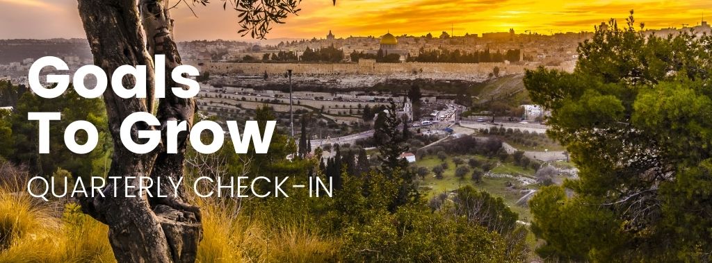 A sunset over Jerusalem with the worrds "Goals to Grow Quarterly Check-in"